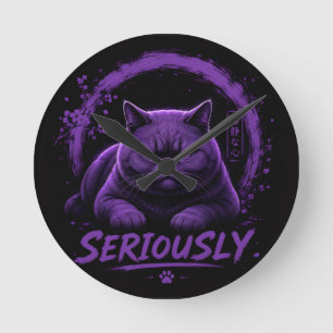 Seriously Cat Round Clock