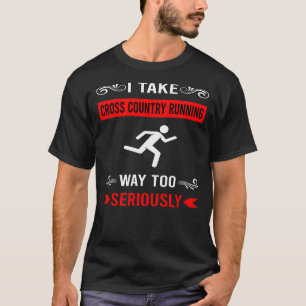 Seriously Cross Country Running XC T-Shirt