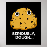 Seriously Dough Funny Baking Food Pun Dark BG