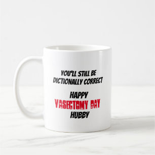 Seriously Funny Vasectomy Care Package Gift Coffee Mug