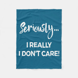 Seriously I Dont Care Tee Shirt Men Anxiety Tee Fu Fleece Blanket
