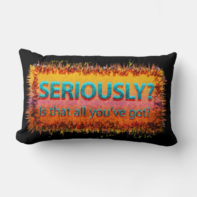  Seriously Is that all Black Lumbar Cushion (Front)