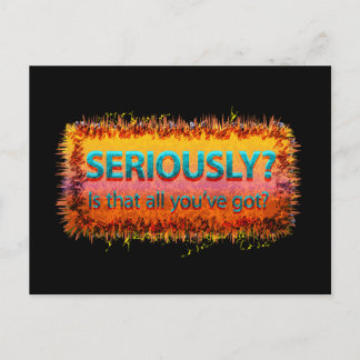  Seriously Is that all Black Postcard