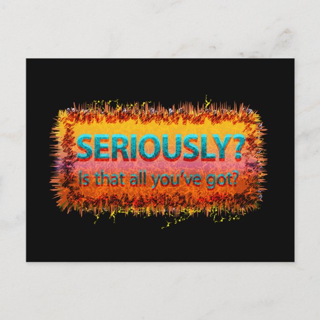  Seriously Is that all Black Postcard (Front)