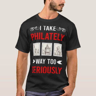 Seriously Philately Postage Stamp Stamps T-Shirt