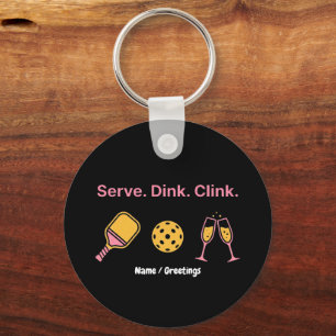 Serve Dink Clink Funny Pickleball Wine Social Club Key Ring
