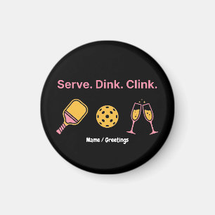 Serve Dink Clink Funny Pickleball Wine Social Club Magnet