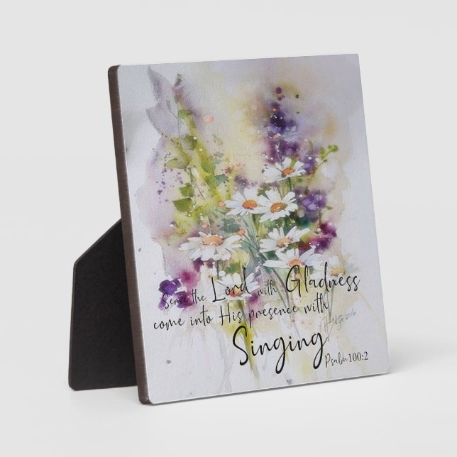 Serve the Lord with gladness floral  Plaque (Front)