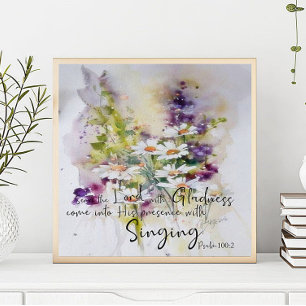 Serve the Lord with gladness floral Poster