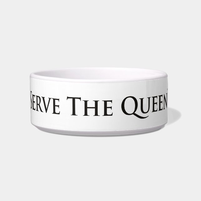 Serve The Queen Pet Bowl - Text (Left)