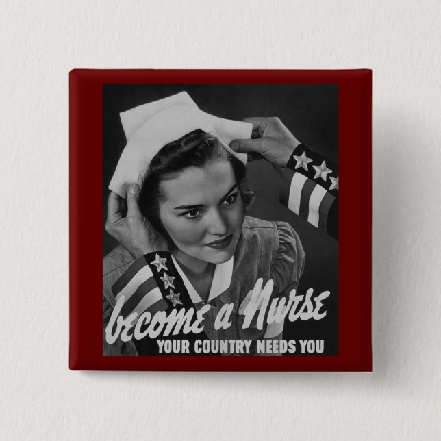 Serve Your Country Become a Nurse 15 Cm Square Badge (Front)