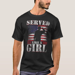 Served Like A Girl Female Women Veterans Day Premi T-Shirt