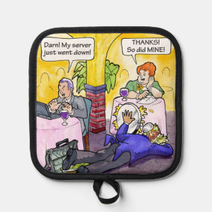 Server Down! Pot Holder