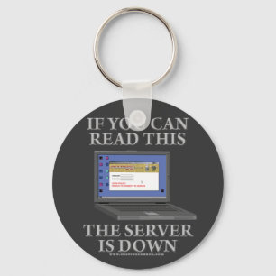 Server is Down Key Ring