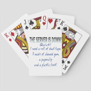 Server is Down Playing Cards