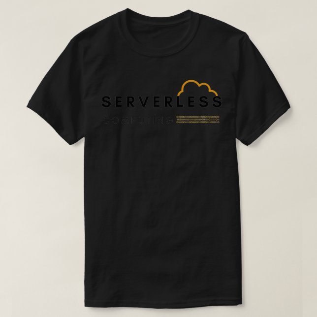 Serverless Cloud Computing  T-Shirt (Design Front)
