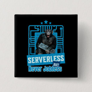 Serverless Funny Monkey Developer Humour 15 Cm Square Badge