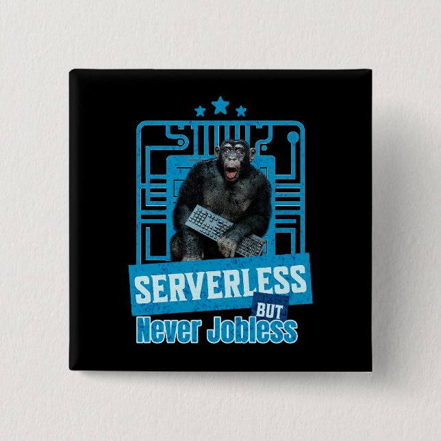Serverless Funny Monkey Developer Humour 15 Cm Square Badge (Front)