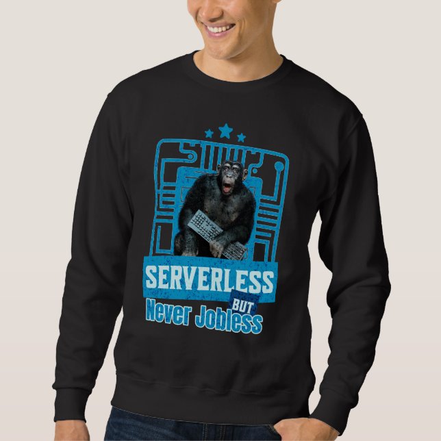 Serverless Funny Monkey Developer Humour Sweatshirt (Front)