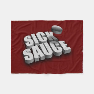 Serves Sick Sauce (Hockey) Fleece Blanket