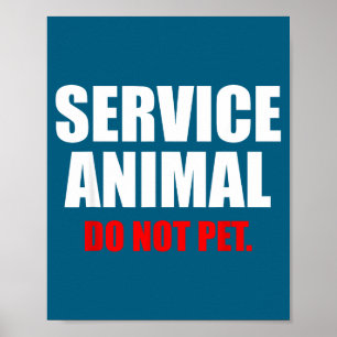 Service Animal Do Not Pet Funny Animal Lover  Poster
