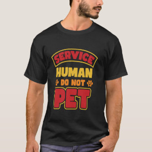 Service Dog Human Do Not Pet Funny Vintage Rescue  T-Shirt