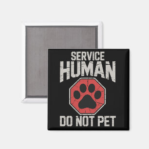 Service Dog Human Do Not Pet Rescue Dog Owner Magnet