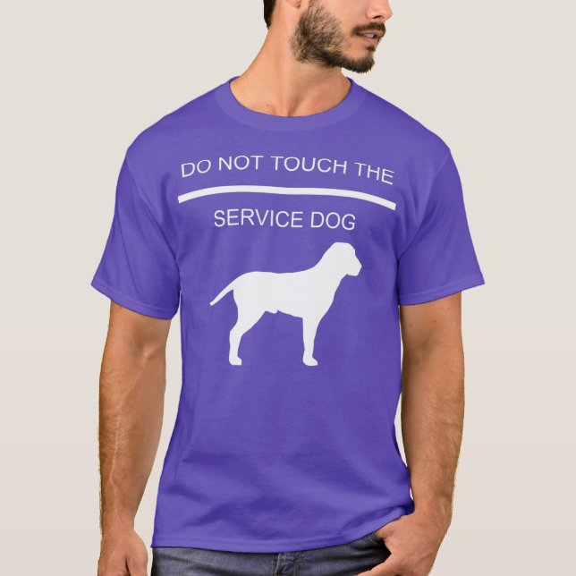 Service Dog Training Do Not Touch The Service T-Shirt (Front)