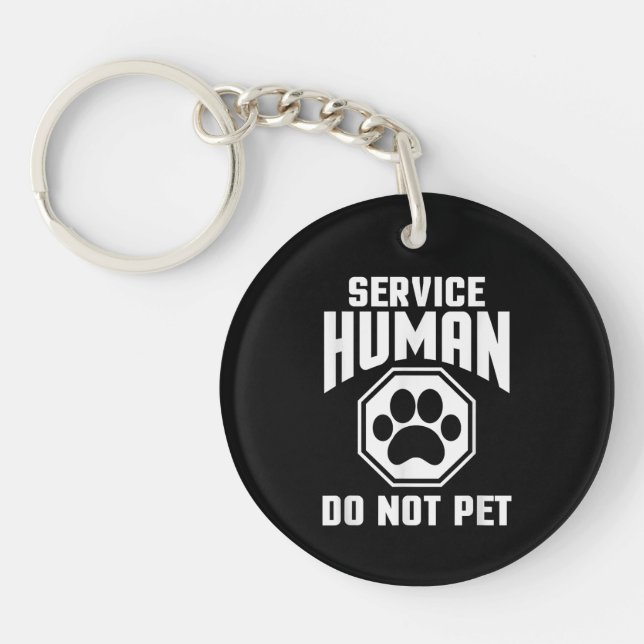 Service Human design Do Not Pet Funny Quote Dog Lo Key Ring (Front)