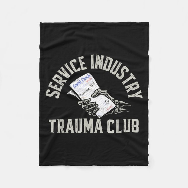 Service Industry Trauma Club Funny Server Bartende Fleece Blanket (Front)
