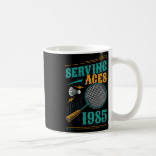 Serving Aces Since 1985 Badminton Lover 40th Birth Coffee Mug