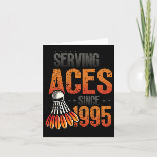 Serving Aces Since 1995 Badminton Lover 30th Birth Card