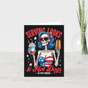 Serving Looks And Hot Dogs Funny Skeleton 4th Of J Card