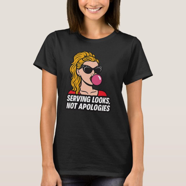 Serving Looks, Not Apologies – Pop Art Glam Tee De (Front)