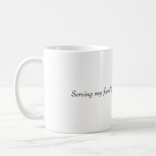 serving my family coffee mug