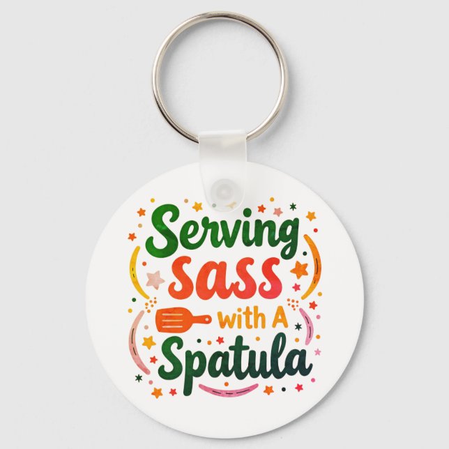 Serving Sass with a Spatula Keychain (Front)