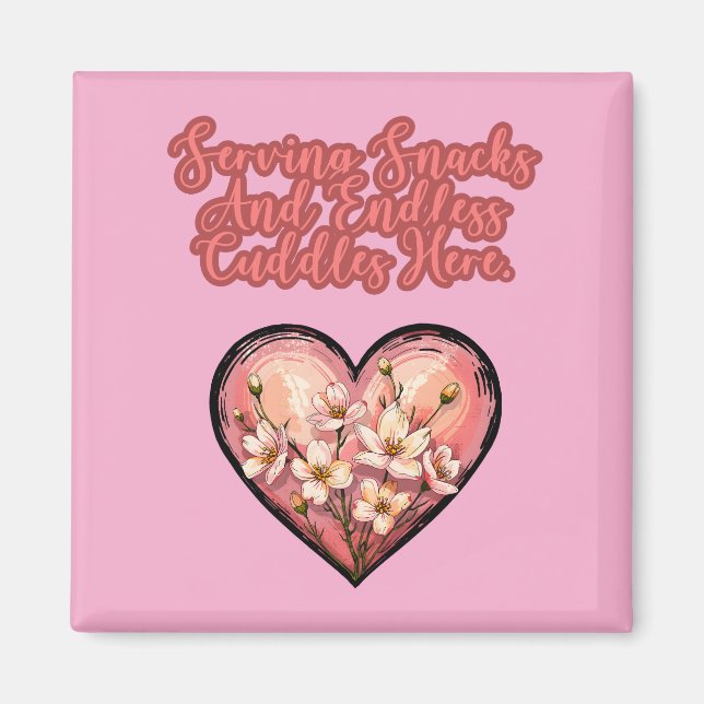 Serving Snacks & Endless Cuddles Mom Life Magnet (Front)