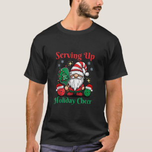 Serving Up Holiday Cheer Funny Pickleball Christma T-Shirt