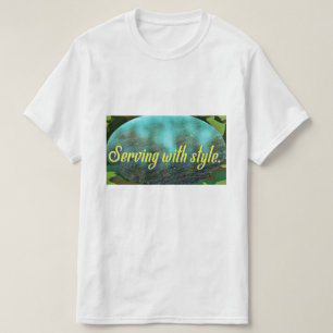 Serving with style. T-Shirt