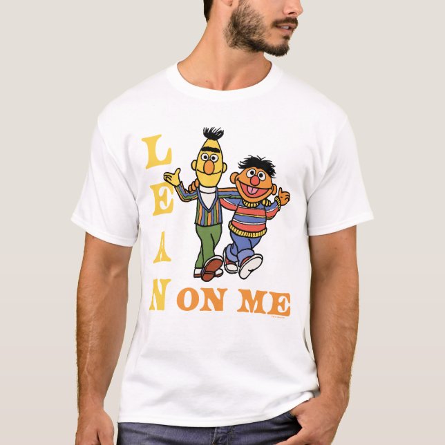 Sesame Street | Bert & Ernie Lean on Me T-Shirt (Front)