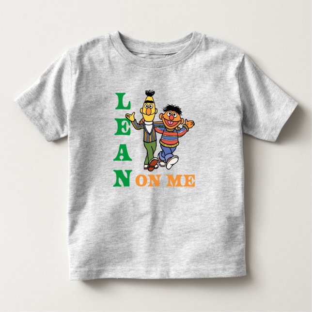 Sesame Street | Bert & Ernie Lean on Me Toddler T-Shirt (Front)