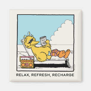 Sesame Street   Big Bird Relax Refresh Recharge Magnet