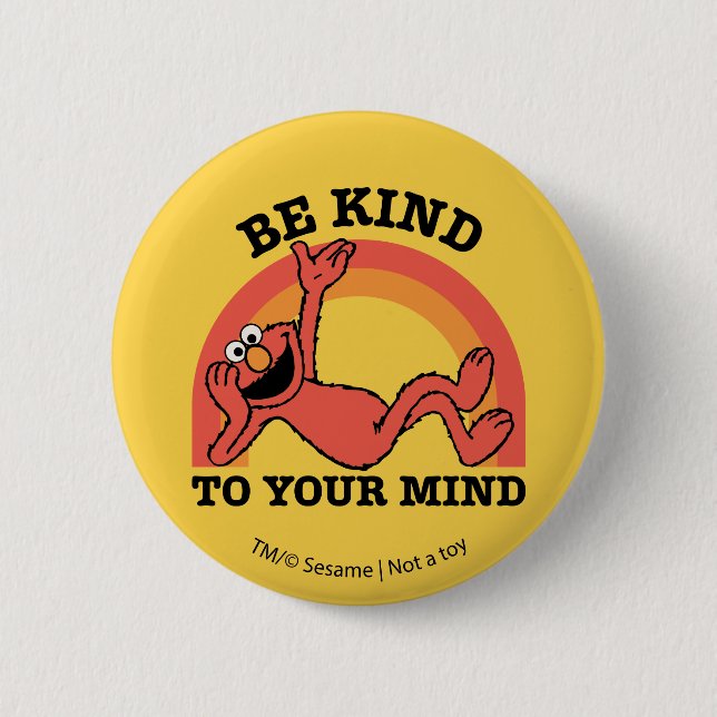 Sesame Street | Elmo Be Kind to Your Mind 6 Cm Round Badge (Front)