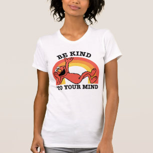 Sesame Street Elmo Be Kind to Your Mind T-Shirt