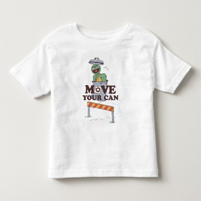 Sesame Street | Oscar the Grouch Move Your Can Toddler T-Shirt (Front)