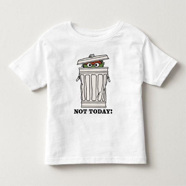 Sesame Street | Oscar the Grouch Not Today! Toddler T-Shirt (Front)