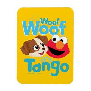 Sesame Street Woof Woof It's Tango & Elmo Magnet