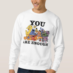 Sesame Street   You Are Enough Sweatshirt