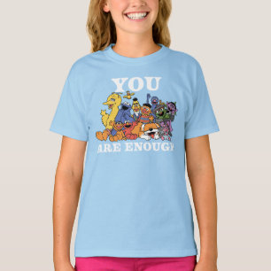 Sesame Street You Are Enough T-Shirt