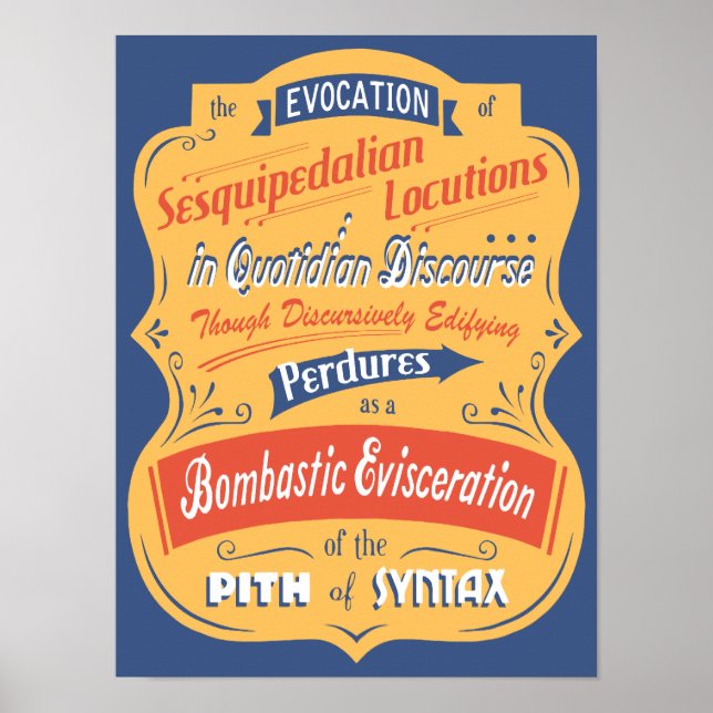 Sesquipedalian Locutions Poster (Front)
